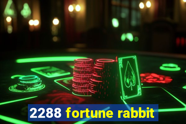 2288 fortune rabbit